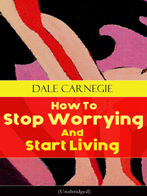 cover image of How to Stop Worrying and Start Living (Unabridged)